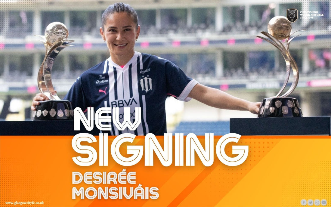Glasgow City welcome Monterrey legend Desirée Monsiváis