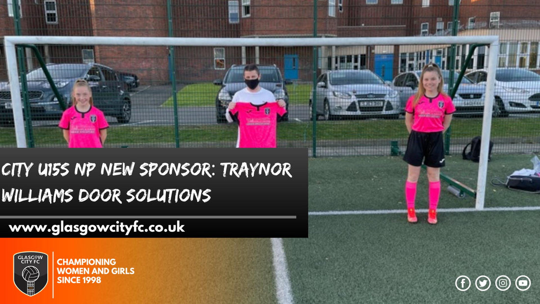 Glasgow City Under 15s NP side to be sponsored by Traynor Williams Door Solutions