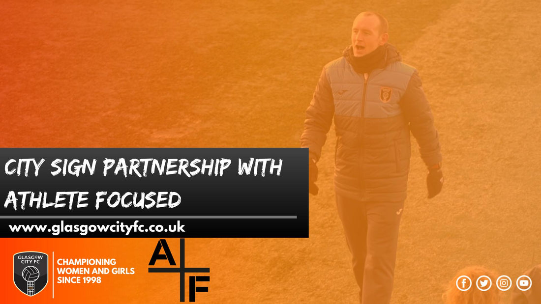 Glasgow City sign long term partnership with Athlete Focused