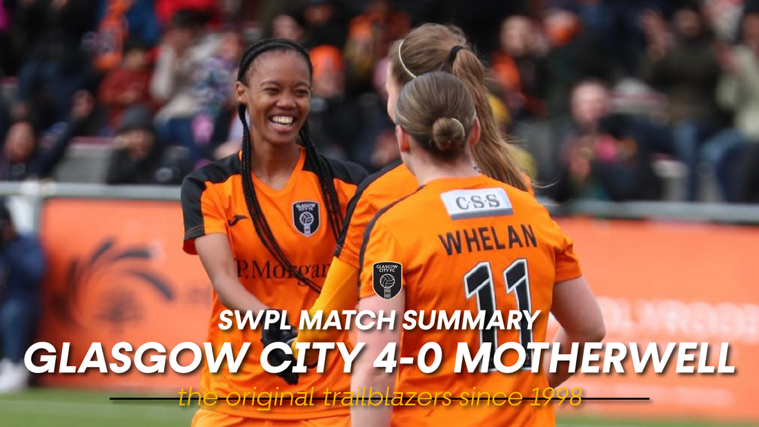 Glasgow City 4-0 Motherwell - SWPL Match Summary